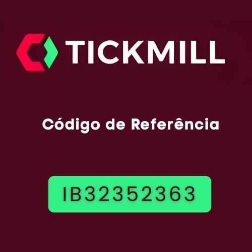 Código de Referência Tickmill “IB32352363” Economize 10% nas Taxas de Negociação e Ganhe até US$ 500 de Bônus